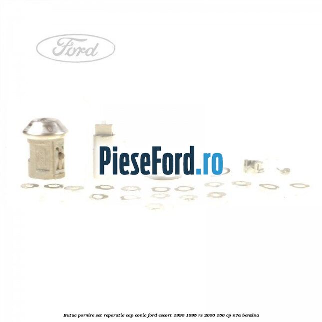 Butuc pornire set reparatie cap conic Ford Escort 1990-1995 RS 2000 150 cp N7A benzina