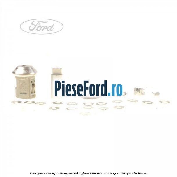 Butuc pornire set reparatie cap conic Ford Fiesta 1996-2001 1.6 16V Sport 103 cp L1T, L1V benzina