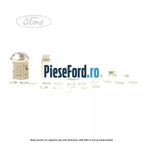 Butuc pornire set reparatie cap conic Ford Focus 1998-2004 RS 215 cp HMDA benzina