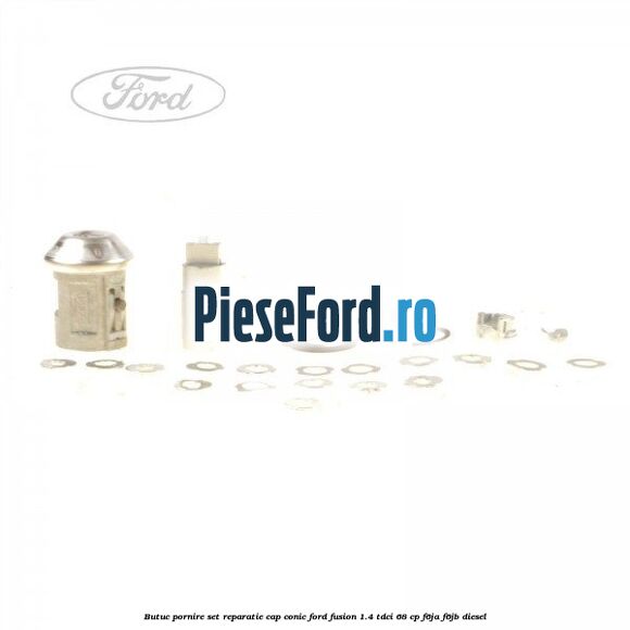 Butuc pornire set reparatie cap conic Ford Fusion 1.4 TDCi 68 cp F6JA, F6JB diesel