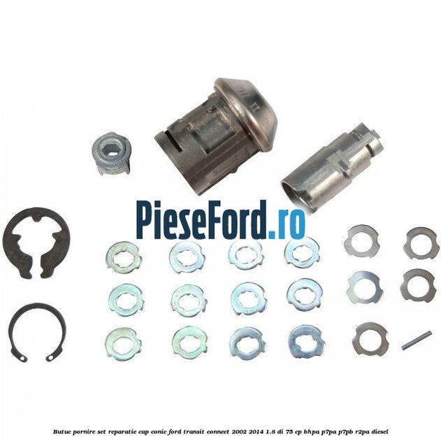 Butuc pornire set reparatie cap conic Ford Transit Connect 2002-2014 1.8 Di 75 cp BHPA, P7PA, P7PB, R2PA diesel