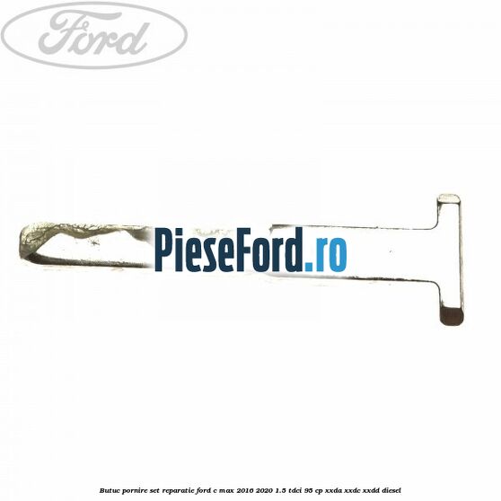 Butuc pornire set reparatie Ford C-Max 2016-2020 1.5 TDCi 95 cp Butuc pornire set reparatie Ford C-Max 2016-2020 1.5 TDCi 95 cp XXDA, XXDC, XXDD diesel