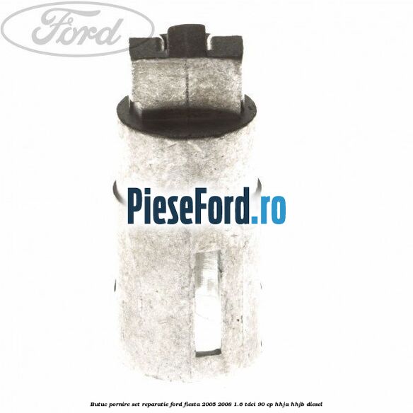 Butuc pornire set reparatie Ford Fiesta 2005-2008 1.6 TDCi 90 cp HHJA, HHJB diesel