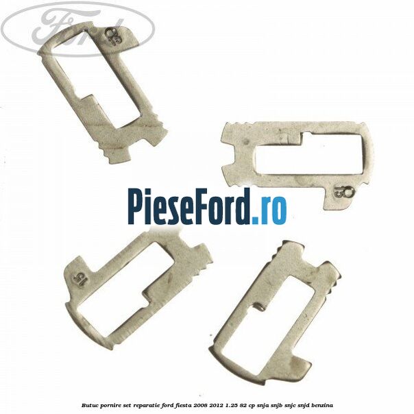 Butuc pornire set reparatie Ford Fiesta 2008-2012 1.25 82 cp SNJA, SNJB, SNJC, SNJD benzina