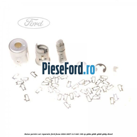 Butuc pornire, set reparatie Ford Focus 2004-2007 2.0 TDCi 136 cp G6DA, G6DB, G6DD, G6DG diesel
