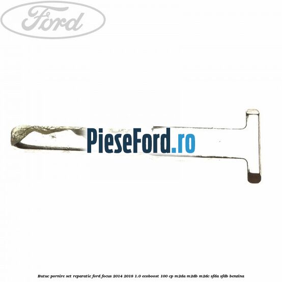 Butuc pornire set reparatie Ford Focus 2014-2018 1.0 EcoBoost 100 cp M2DA, M2DB, M2DC, SFDA, SFDB benzina
