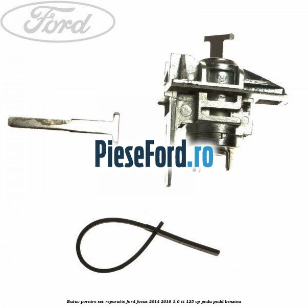 Butuc pornire set reparatie Ford Focus 2014-2018 1.6 Ti 125 cp PNDA, PNDD benzina