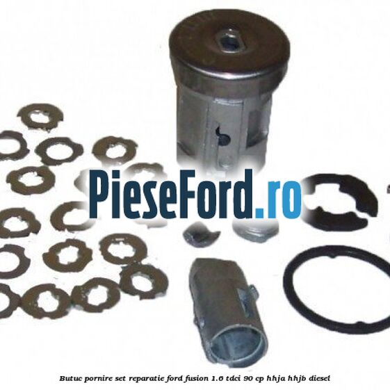 Butuc pornire set reparatie Ford Fusion 1.6 TDCi 90 cp HHJA, HHJB diesel