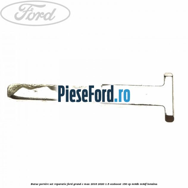 Butuc pornire set reparatie Ford Grand C-Max 2016-2020 1.5 EcoBoost 150 cp M8DB, M8DF benzina