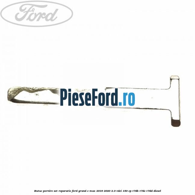 Butuc pornire set reparatie Ford Grand C-Max 2016-2020 2.0 TDCi 150 cp T7DB, T7DC, T7DD diesel