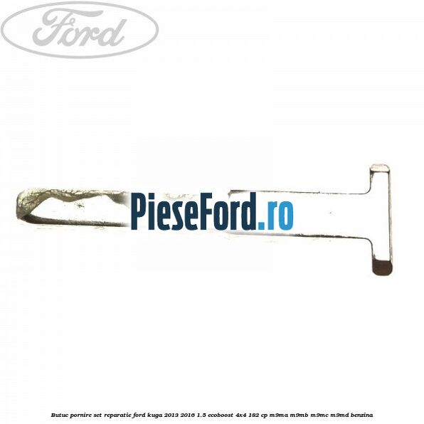 Butuc pornire set reparatie Ford Kuga 2013-2016 1.5 EcoBoost 4x4 182 cp M9MA, M9MB, M9MC, M9MD benzina