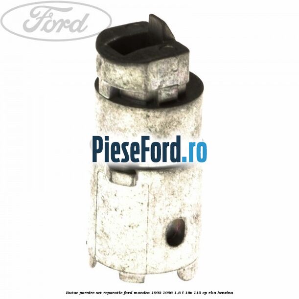 Butuc pornire set reparatie Ford Mondeo 1993-1996 1.8 i 16V 115 cp RKA benzina
