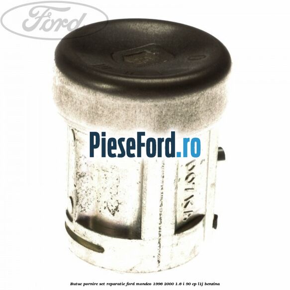 Butuc pornire set reparatie Ford Mondeo 1996-2000 1.6 i 90 cp Butuc pornire set reparatie Ford Mondeo 1996-2000 1.6 i 90 cp L1J benzina