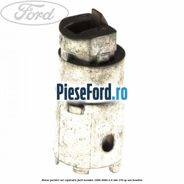 Butuc pornire set reparatie Ford Mondeo 1996-2000 2.5 24V 170 cp SEA benzina