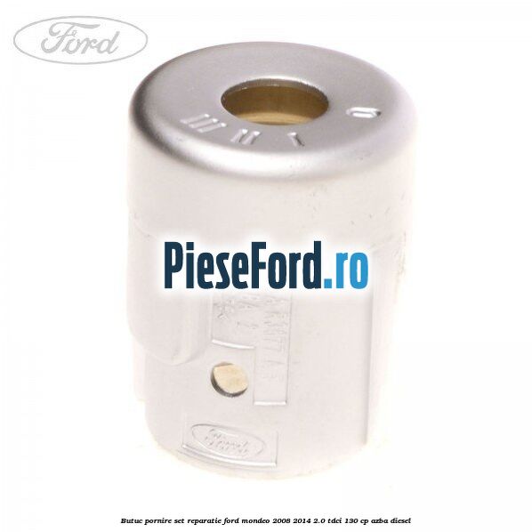 Butuc pornire, set reparatie Ford Mondeo 2008-2014 2.0 TDCi 130 cp AZBA diesel