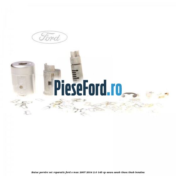 Butuc pornire, set reparatie Ford S-Max 2007-2014 2.0 145 cp AOWA, AOWB, TBWA, TBWB benzina
