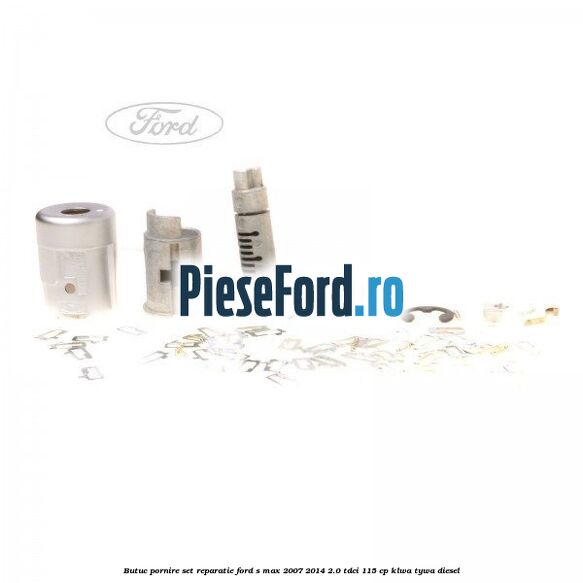 Butuc pornire, set reparatie Ford S-Max 2007-2014 2.0 TDCi 115 cp KLWA, TYWA diesel