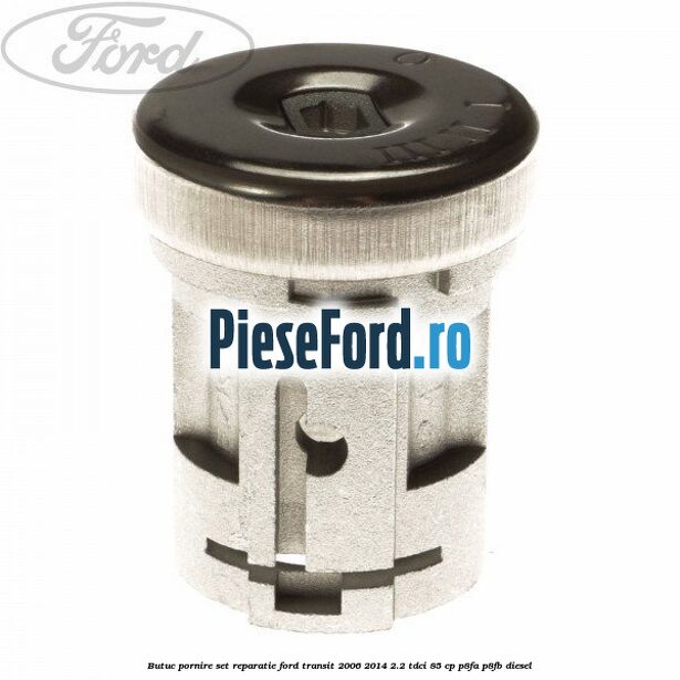 Butuc pornire set reparatie Ford Transit 2006-2014 2.2 TDCi 85 cp Butuc pornire set reparatie Ford Transit 2006-2014 2.2 TDCi 85 cp P8FA, P8FB diesel