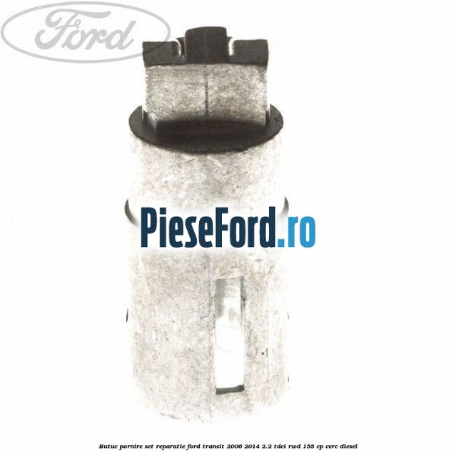 Butuc pornire set reparatie Ford Transit 2006-2014 2.2 TDCi RWD 155 cp CVRC diesel
