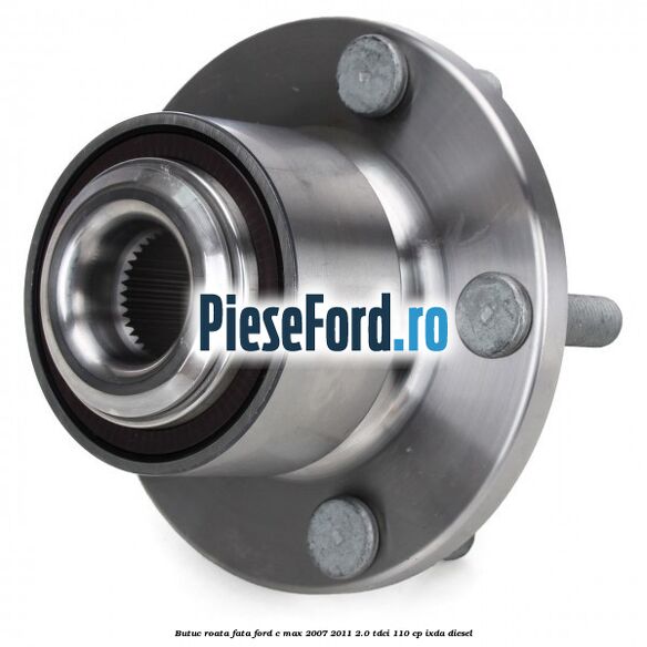 Butuc roata fata Ford C-Max 2007-2011 2.0 TDCi 110 cp IXDA diesel