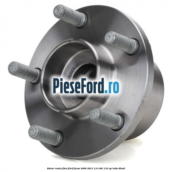 Butuc roata fata Ford Focus 2008-2011 2.0 TDCi 110 cp