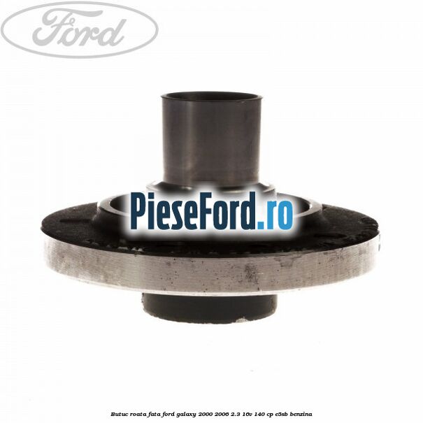 Butuc roata fata Ford Galaxy 2000-2006 2.3 16V 140 cp E5SB benzina