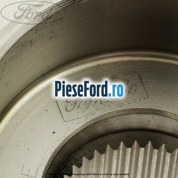 Butuc roata fata Ford Galaxy 2007-2014 2.3 160 cp SEWA benzina