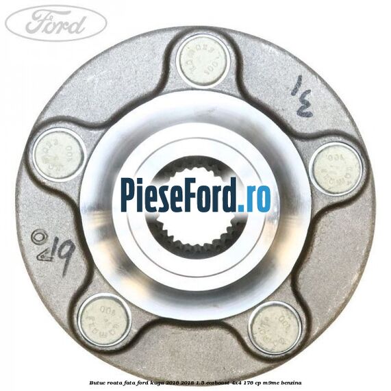 Butuc roata fata Ford Kuga 2016-2018 1.5 EcoBoost 4x4 176 cp M9ME benzina