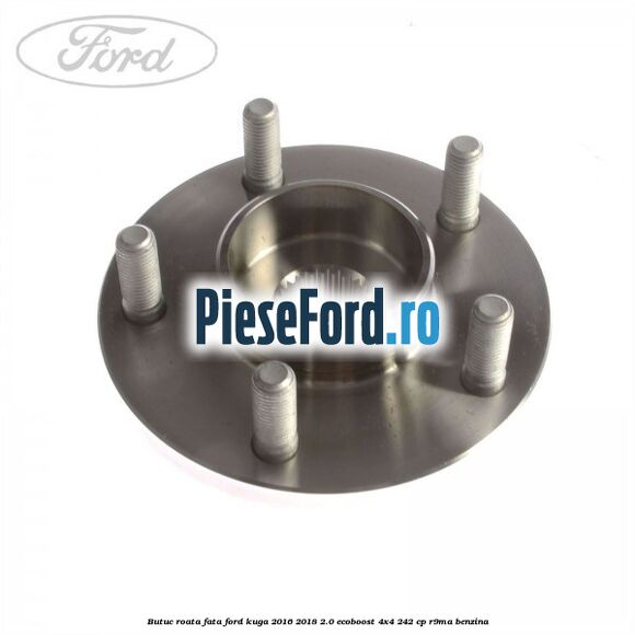 Butuc roata fata Ford Kuga 2016-2018 2.0 EcoBoost 4x4 242 cp R9MA benzina