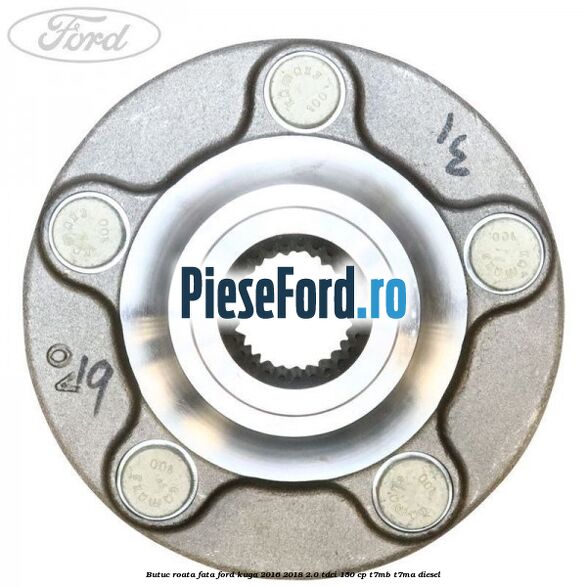 Butuc roata fata Ford Kuga 2016-2018 2.0 TDCi 150 cp T7MB, T7MA diesel