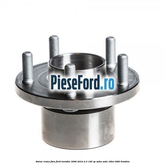 Butuc roata fata Ford Mondeo 2008-2014 2.0 145 cp AOBA, AOBC, TBBA, TBBB benzina