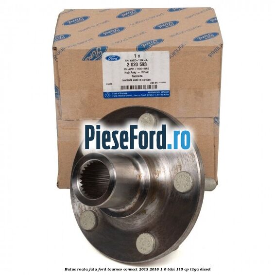 Butuc roata fata Ford Tourneo Connect 2013-2018 1.6 TDCi 115 cp T1GA diesel
