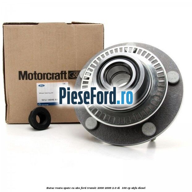 Butuc roata spate cu ABS Ford Transit 2000-2006 2.0 DI  100 cp ABFA diesel