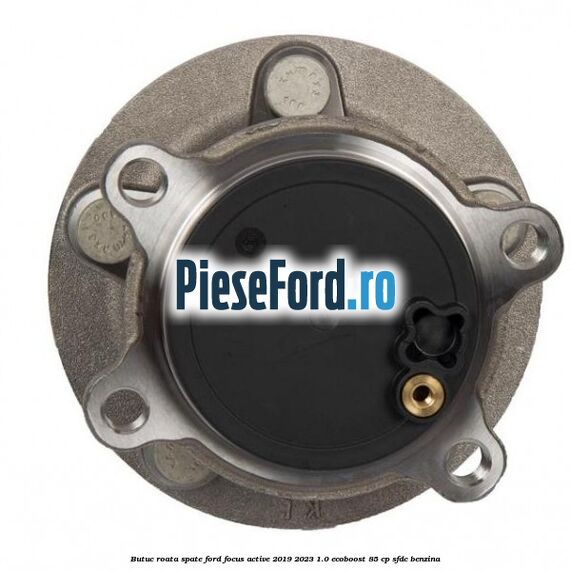 Butuc roata spate Ford Focus Active 2019-2023 1.0 EcoBoost 85 cp SFDC benzina
