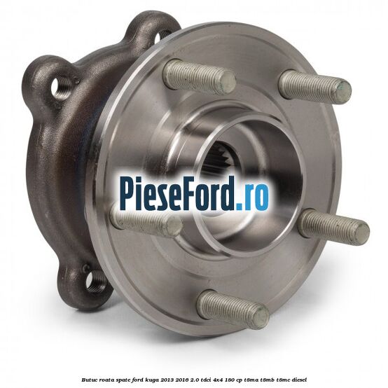 Butuc roata spate Ford Kuga 2013-2016 2.0 TDCi 4x4 180 cp