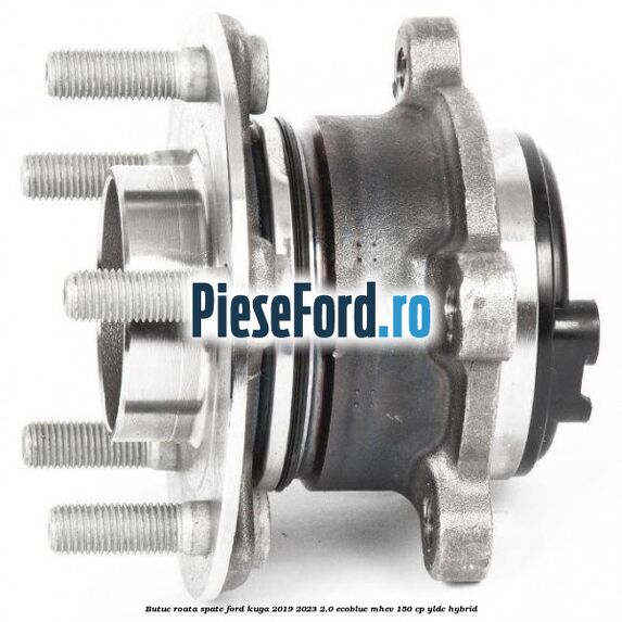 Butuc roata spate Ford Kuga 2019-2023 2.0 EcoBlue mHEV 150 cp YLDC hybrid