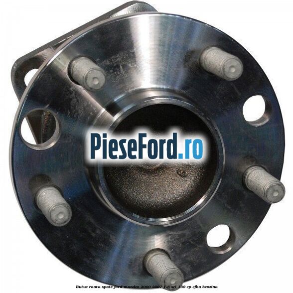 Butuc roata spate Ford Mondeo 2000-2007 1.8 SCi 130 cp CFBA benzina