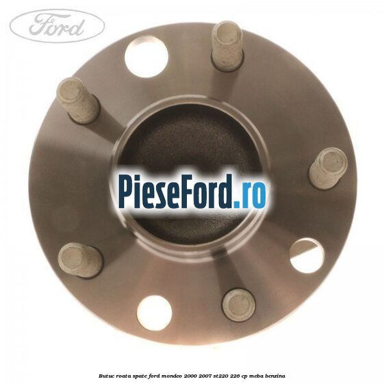 Butuc roata spate Ford Mondeo 2000-2007 ST220 226 cp MEBA benzina