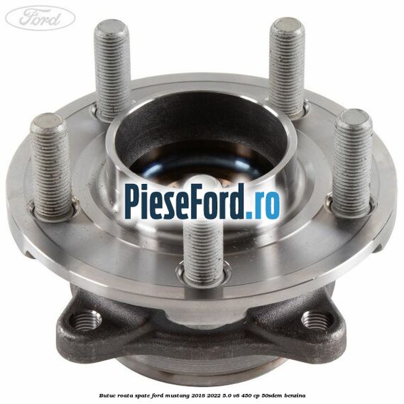 Butuc roata spate Ford Mustang 2018-2022 5.0 V8 450 cp 50SDEM benzina