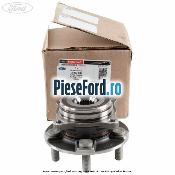Butuc roata spate Ford Mustang 2018-2022 5.0 V8 450 cp 50SDEM benzina