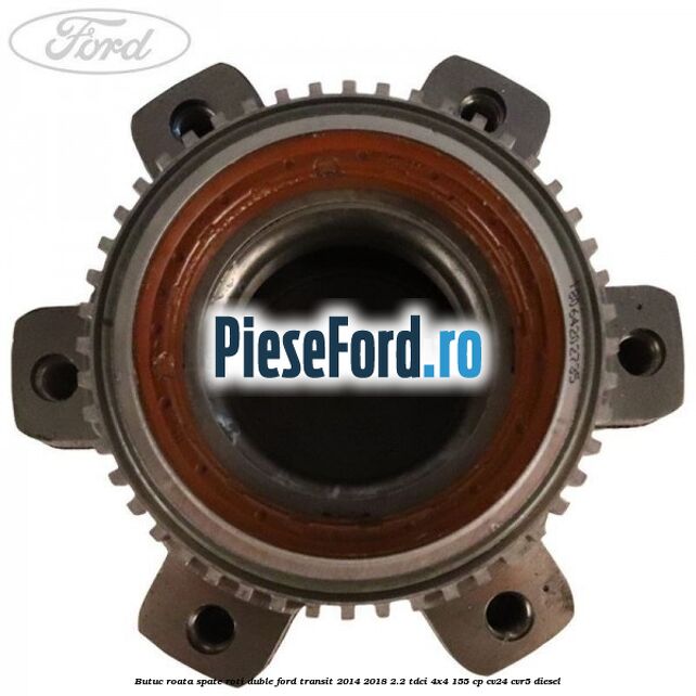 Butuc roata spate roti duble Ford Transit 2014-2018 2.2 TDCi 4x4 155 cp CV24, CVR5 diesel