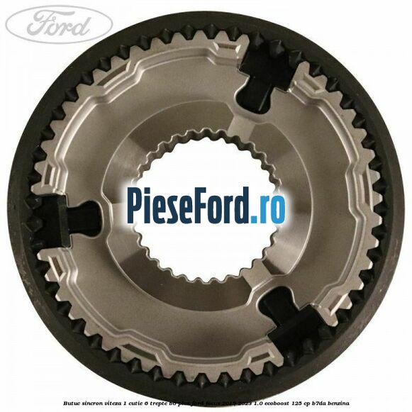 Butuc sincron viteza 1 cutie 6 trepte B6 Plus Ford Focus 2019-2023 1.0 EcoBoost 125 cp B7DA benzina
