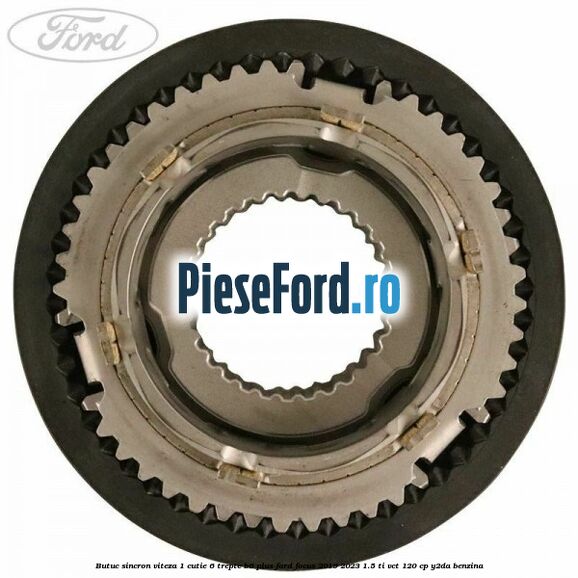 Butuc sincron viteza 1 cutie 6 trepte B6 Plus Ford Focus 2019-2023 1.5 Ti-VCT 120 cp Y2DA benzina