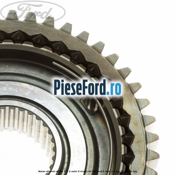 Butuc sincron viteza 1 si 2 cutie 5 trepte B5/IB5 Ford B-Max 1.4 LPG 90 cp RTJC LPG