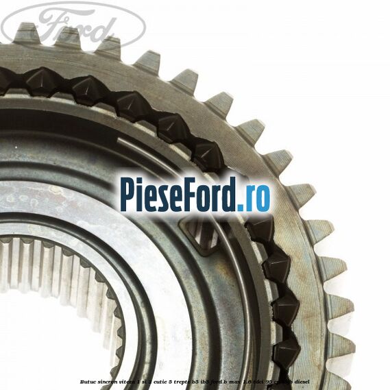 Butuc sincron viteza 1 si 2 cutie 5 trepte B5/IB5 Ford B-Max 1.6 TDCi 95 cp T3JB diesel