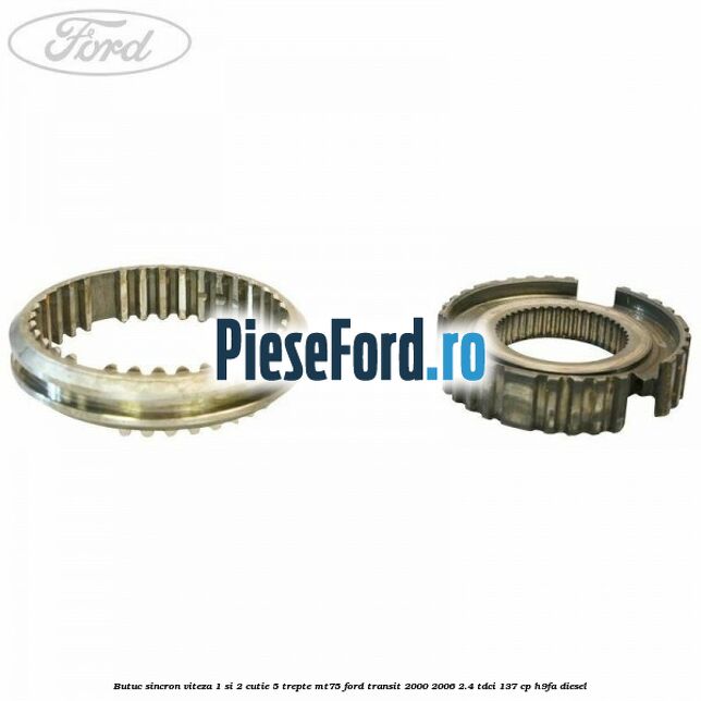Butuc sincron viteza 1 si 2 cutie 5 trepte MT75 Ford Transit 2000-2006 2.4 TDCi 137 cp H9FA diesel