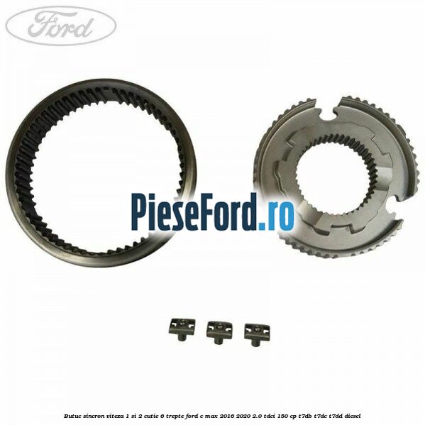 Butuc sincron viteza 1 si 2 cutie 6 trepte Ford C-Max 2016-2020 2.0 TDCi 150 cp T7DB, T7DC, T7DD diesel