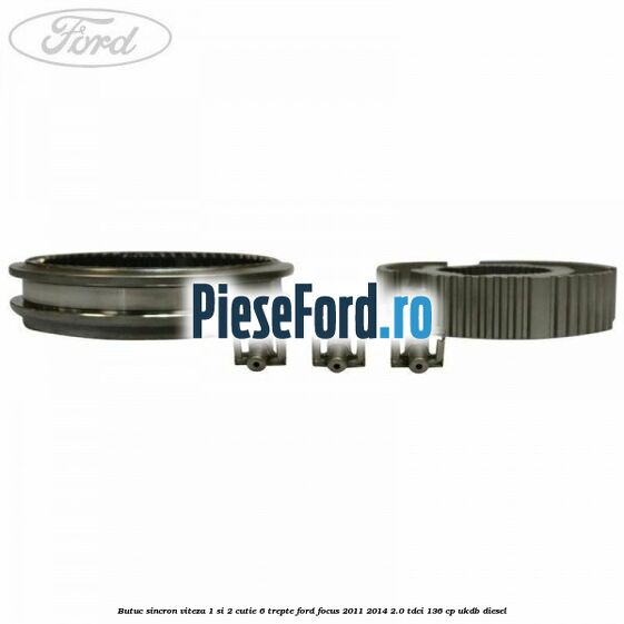 Butuc sincron viteza 1 si 2 cutie 6 trepte Ford Focus 2011-2014 2.0 TDCi 136 cp UKDB diesel
