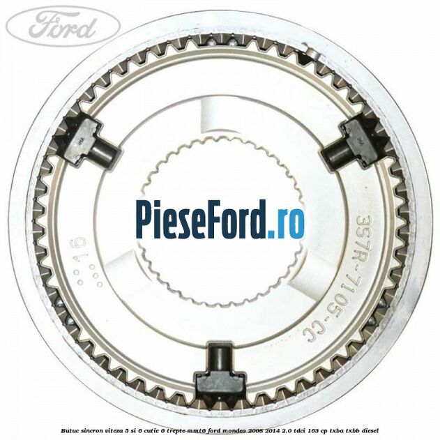 Butuc sincron viteza 5 si 6 cutie 6 trepte MMT6 Ford Mondeo 2008-2014 2.0 TDCi 163 cp TXBA, TXBB diesel