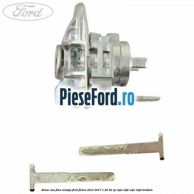 Butuc usa fata stanga Ford Fiesta 2013-2017 1.25 82 cp SNJA, SNJB, SNJC, SNJD benzina